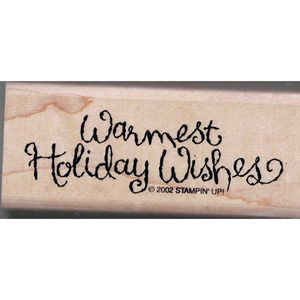 2002 Stampin' Up! WARMEST HOLIDAY WISHES Hardwood Backed Rubber Stamp